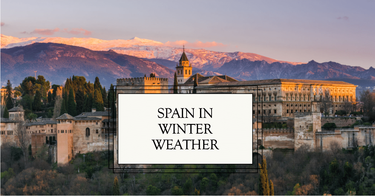 a featured blog image for an article about Spain in Winter Weather